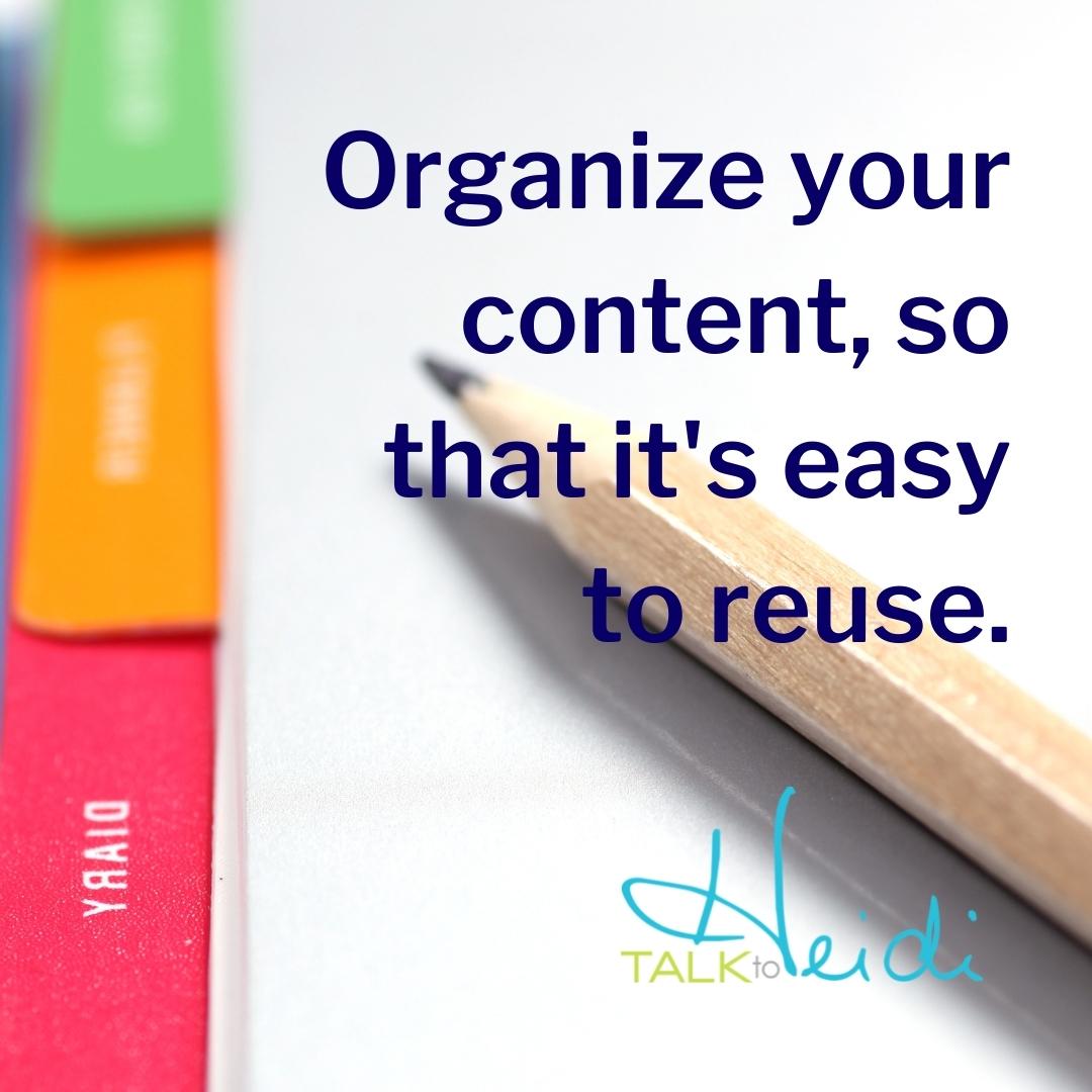 5 Folders with a pencil and the saying 'Organize your content, so that it's easy to reuse.'